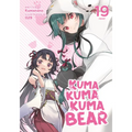 Kuma Kuma Kuma Bear (Light Novel) Vol. 19 - Paperback