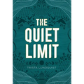 The Quiet Limit - Hardcover