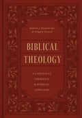 Biblical Theology: A Canonical, Thematic, and Ethical Approach - Hardcover