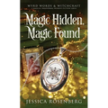 Magic Hidden, Magic Found: Wyrd Words & Witchcraft, Book 1 - Paperback