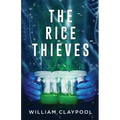 The Rice Thieves - Paperback