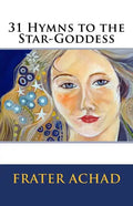 31 Hymns to the Star-Goddess - Paperback