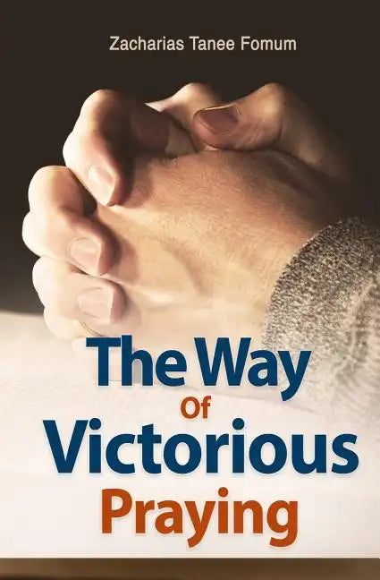 The Way of Victorious Praying - Paperback