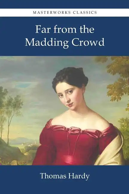 Far from the Madding Crowd - Paperback