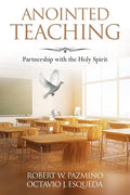Anointed Teaching: Partnership with the Holy Spirit - Paperback