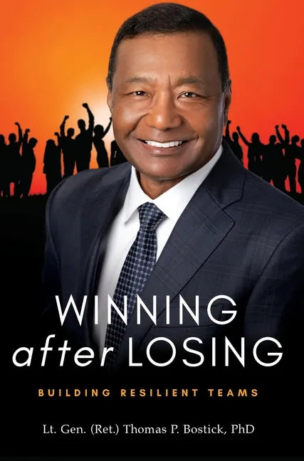 Winning After Losing: Building Resilient Teams - Hardcover