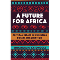 A Future for Africa - Paperback