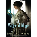 A Matter of Magic: Mairelon and the Magician's Ward - Paperback
