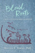 Blond Roots: A Cross-Cultural Journey of Identity - Paperback