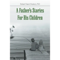 A Father's Stories For His Children - Paperback