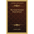 The Great Pyramid Proof of God - Hardcover