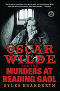 Oscar Wilde and the Murders at Reading Gaol: A Mystery - Paperback