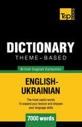 Theme-based dictionary British English-Ukrainian - 7000 words - Paperback