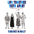 Lips Together, Teeth Apart: A Play - Paperback