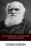 On the Expression of the Emotions in Man and Animals - Paperback