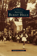 Around Burnt Hills - Hardcover