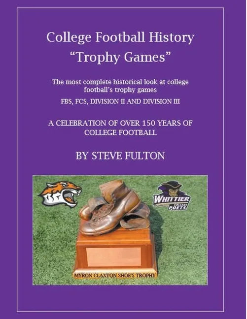 College Football History "Trophy Games" - Paperback
