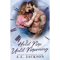 Hold Me Until Morning - Paperback