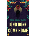 Long Gone, Come Home - Library Binding