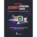 Managing Modern Security Operations Center & Building Perfect Career as SOC Analyst - Paperback