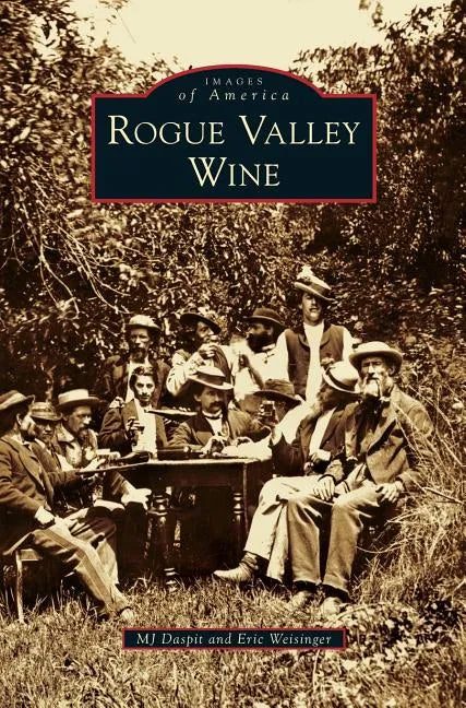 Rogue Valley Wine - Hardcover