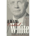 Man Called White: The Autobiography of Walter White - Paperback
