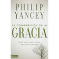 La Desaparici��n de la Gracia: ��Qu�� Les Pas�� a la Buenas Nuevas? - Paperback