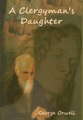 A Clergyman's Daughter - Hardcover
