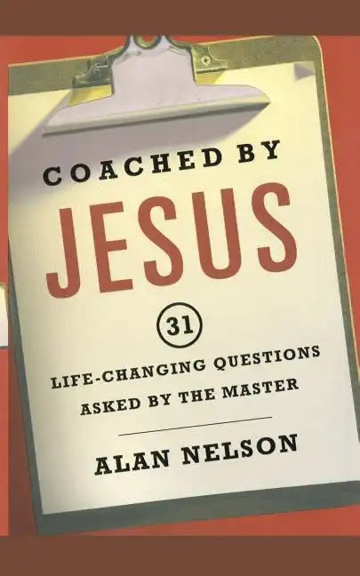 Coached by Jesus: 31 Lifechanging Questions Asked by the Master - Paperback