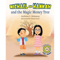 Michael and Hannah and the Magic Money Tree - Hardcover