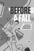Before A Fall: A History of PRIDE Fighting Championships - Paperback