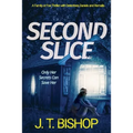 Second Slice: A Novel of Suspense (Book 2) - Paperback