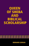 The Queen Of Sheba & Biblical Scholarship - Paperback