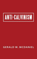 Anti-Calvinism - Paperback