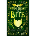 Swipe Right to Bite: A Paranormal Romantic Comedy - Paperback