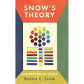 Snow's Theory and Practice of Color - Hardcover