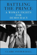 Battling the Prince: A Woman Fights for Democracy - Paperback