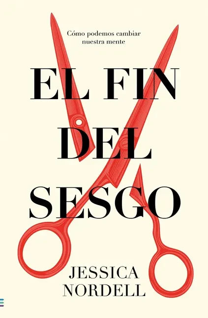 Fin del Sesgo, El (Antes Ponle Fin Al Sesgo) - Paperback