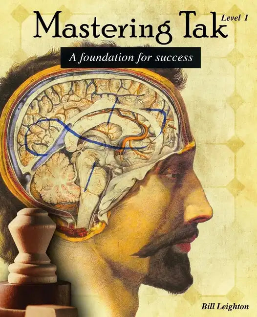 Mastering Tak: Level I: A foundation for success - Paperback