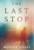 The Last Stop - Hardcover