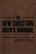 The New Christian User's Manual: Featuring "The DBD Christian Diet Plan" - Paperback