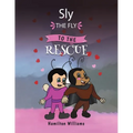 Sly the Fly to the Rescue - Paperback