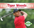 Tiger Woods: Golf Great & Multi-Major Champion: Golf Great & Multi-Major Champion - Library Binding