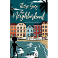 There Goes The Neighborhood - Paperback