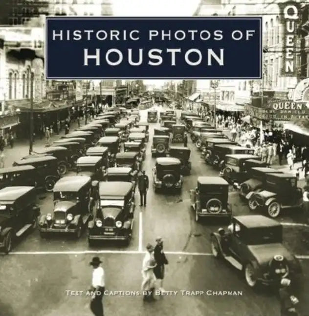 Historic Photos of Houston - Hardcover