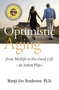 Optimistic Aging: From Midlife to the Good Life, an Action Plan - Paperback