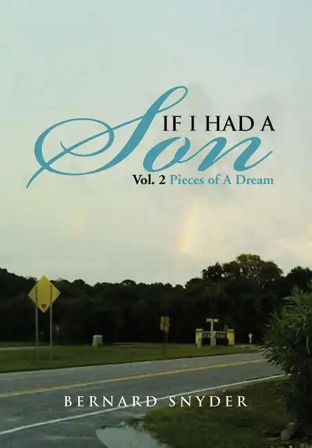 If I Had a Son Vol. 2: Pieces of a Dream - Hardcover