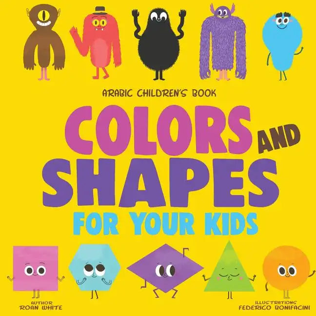 Arabic Children's Book: Colors and Shapes for Your Kids - Paperback