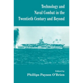Technology and Naval Combat in the Twentieth Century and Beyond - Paperback
