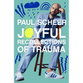 Joyful Recollections of Trauma - Hardcover